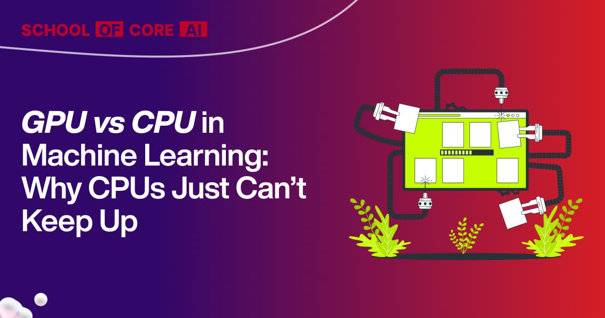 GPU vs CPU in Machine Learning: Why CPUs Just Can’t Keep Up