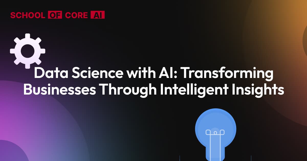 Data Science with AI: Transforming Businesses Through Intelligent Insights